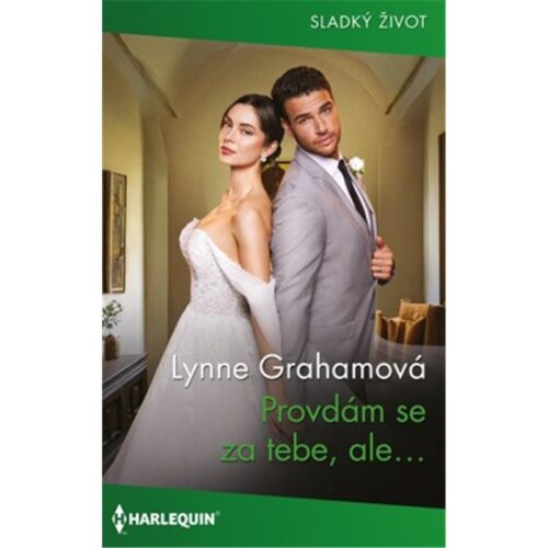 Provdám se za tebe, ale&hellip